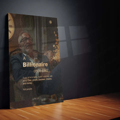 “A Billionaire Once Said…” – Business Wisdom Quote Metal Frame | Entrepreneur Mindset Wall Art