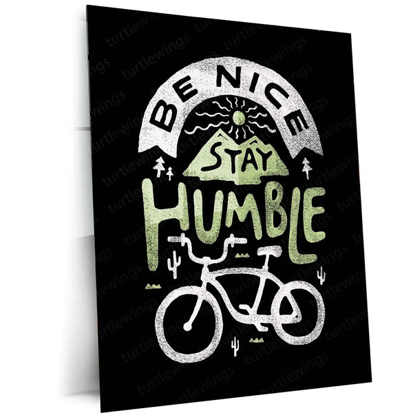 Quote Metal Poster | Be Nice Stay Humble – Motivational Bike Metal Poster | Rider’s Wall Frame