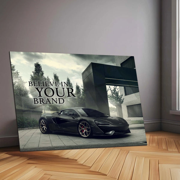 Believe in Your Brand – McLaren 570S Metal Poster | Entrepreneurial Car Wall Art