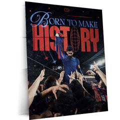 Born to Make History – Lionel Messi Tribute Metal Frame | GOAT Football Poster