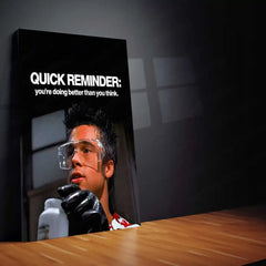 Brad Pitt Fight Club – “Quick Reminder: You’re Doing Better Than You Think” Metal Poster | Gritty Motivation Wall Art