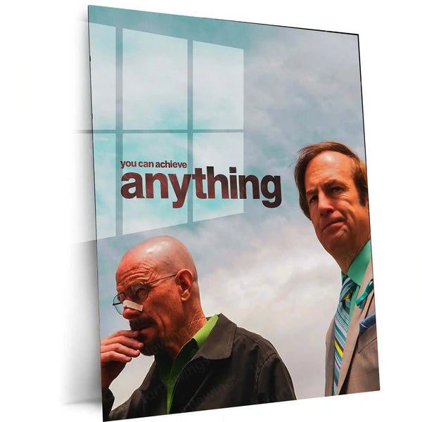 Breaking Bad Duo – “You Can Achieve Anything” Metal Poster | Walter White & Jesse Pinkman Motivational Wall Art