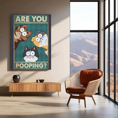 Curious Cats – “Are You Pooping” Funny Metal Poster | Cat Lover Comedy Wall Frame