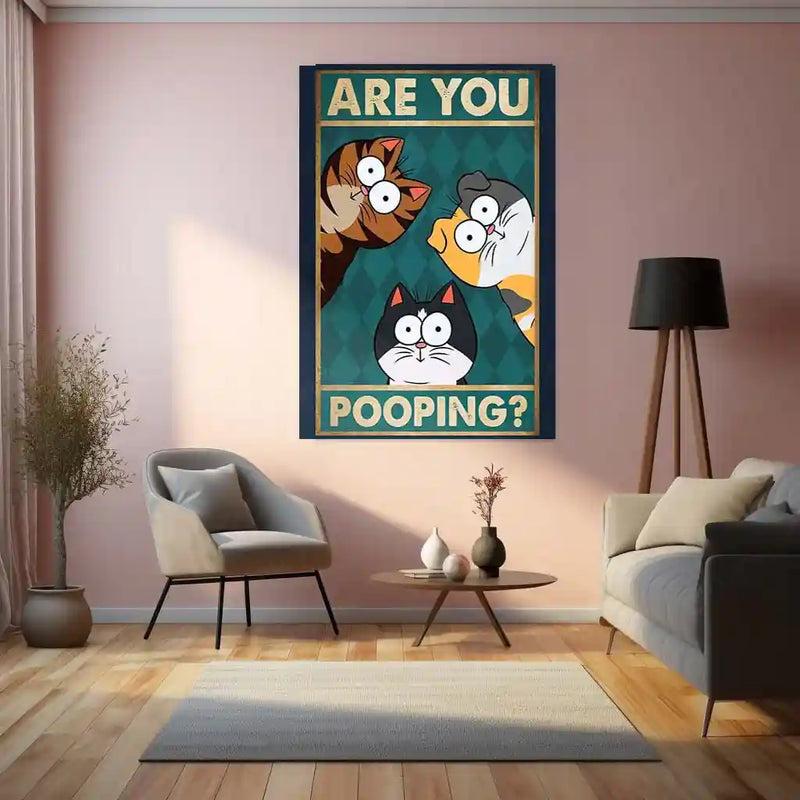Curious Cats – “Are You Pooping” Funny Metal Poster | Cat Lover Comedy Wall Frame