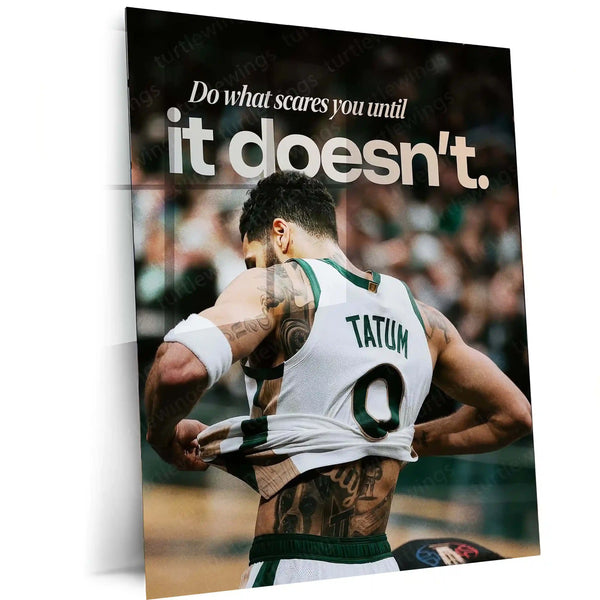 Do What Scares You – Jayson Tatum Motivational Metal Poster | Fearless Mindset Basketball Wall Art