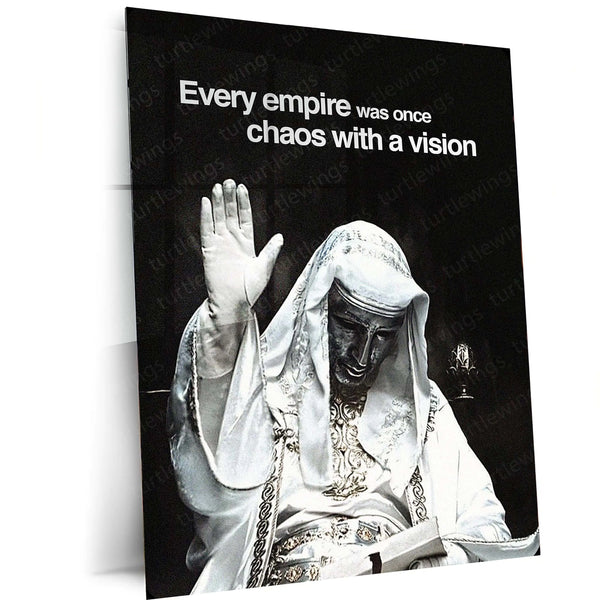 Every Empire Was Once Chaos with a Vision – Visionary Quote Metal Frame | Bold Motivational Wall Art | Entrepreneur & Creator Decor