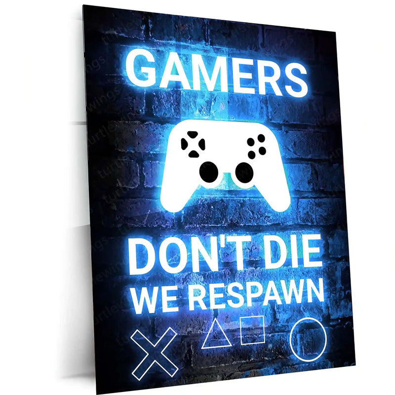 Game Metal Poster | Gamers Don’t Die We Respawn – Neon Metal Poster | Gaming Wall Frame