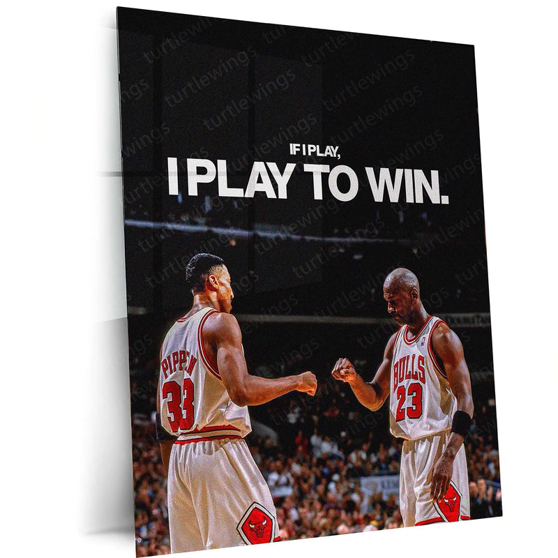 If I Play, I Play to Win – Michael Jordan & Scottie Pippen | Basketball Legends Metal Frame