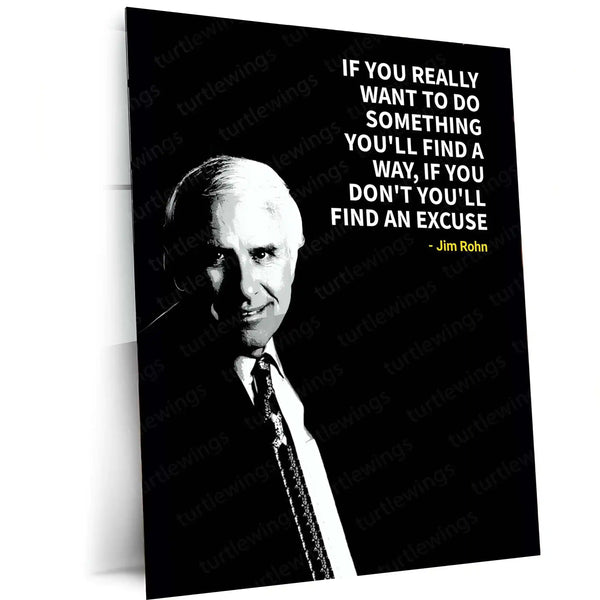 Quote Metal Poster | Jim Rohn – Find a Way or an Excuse Quote Metal Poster | Motivational Wall Frame