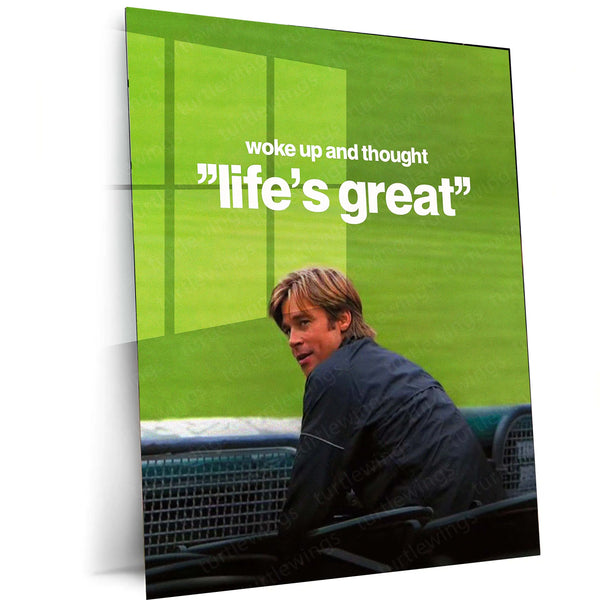 Life’s Great – Brad Pitt Moneyball Inspiration Metal Poster | Underdog Wisdom Wall Art