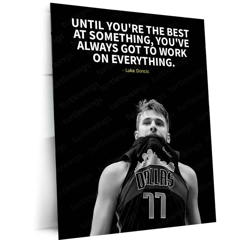 Quote Metal Poster | Luka Dončić – Work on Everything Motivational Quote Metal Poster | Basketball Wall Frame