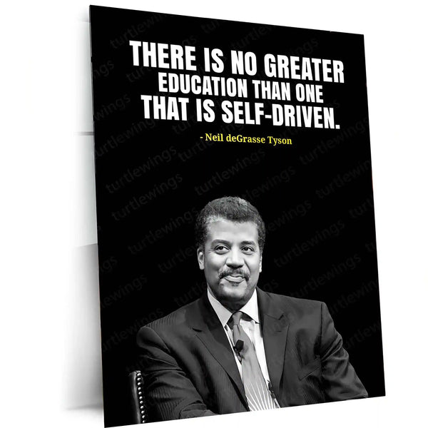 Quote Metal Poster | Neil deGrasse Tyson – Self-Driven Quote Metal Poster | Inspirational Science Wall Frame