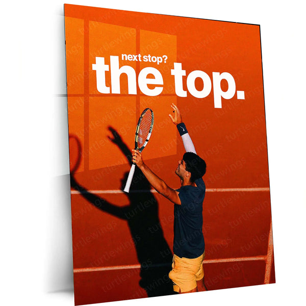 Next Stop? The Top – Tennis Motivation Metal Frame