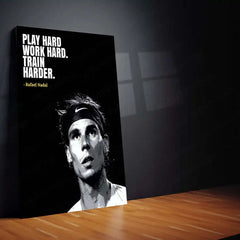 Quote Metal Poster | Rafael Nadal – Play Hard, Work Hard, Train Harder Quote Metal Poster | Tennis Legend Wall Frame
