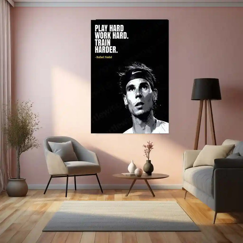 Quote Metal Poster | Rafael Nadal – Play Hard, Work Hard, Train Harder Quote Metal Poster | Tennis Legend Wall Frame