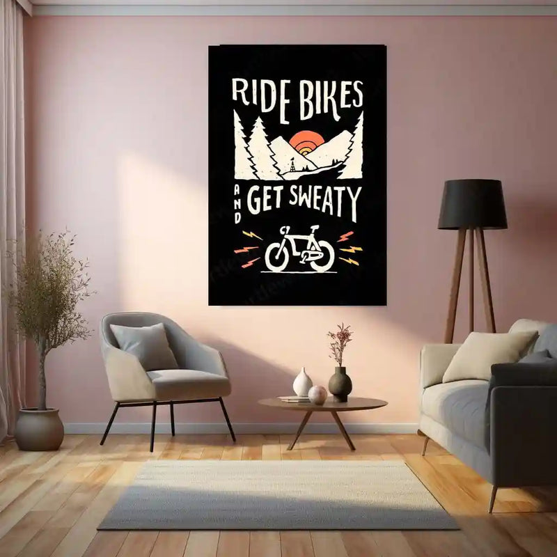 Ride Bikes and Get Sweaty – Adventure Cycling Motivational Metal Poster | Fitness Wall Frame
