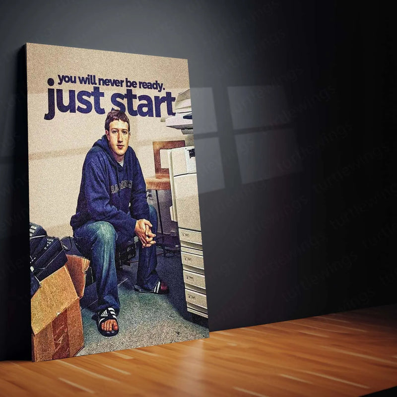 You Will Never Be Ready. Just Start – Mark Zuckerberg Metal Frame | Founder Mindset Quote Art