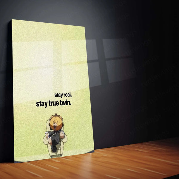 Quote Metal Poster | Stay Real, Stay True Twin Quote Metal Frame Wall Art - TURTLEWINGS 