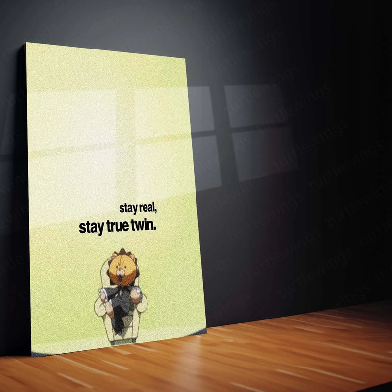 Quote Metal Poster | Stay Real, Stay True Twin Quote Metal Frame Wall Art - TURTLEWINGS 