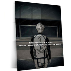 Anime Metal Poster | Anime Dream Sacrifice Metal Poster | “There’s No Shame in Being Selfish” Motivational Wall Art | Dark Sports Anime Metal Print