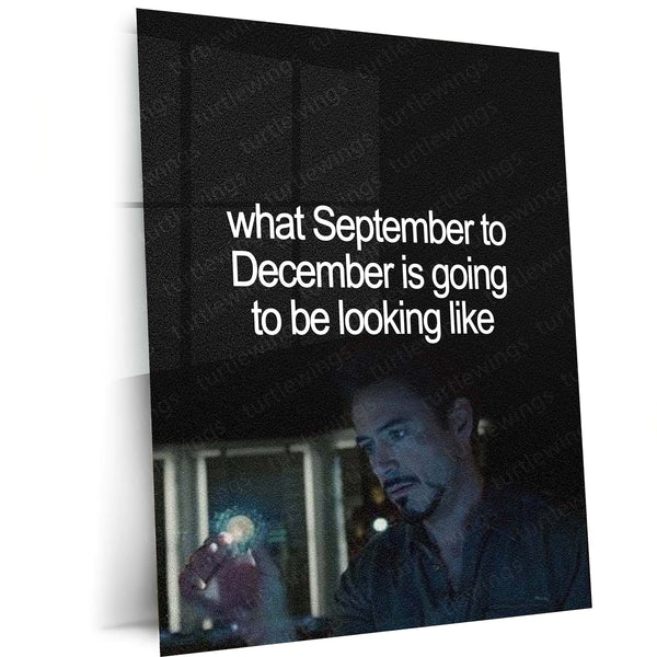 Tony Stark September to December Grind Metal Poster | Focus Season Motivational Wall Art | Dark Iron Man Inspired Metal Print