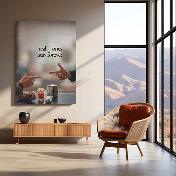Real Ones Stay Forever Metal Poster | Friendship Loyalty Quote Wall Art | Aesthetic Motivational Metal Print – product image