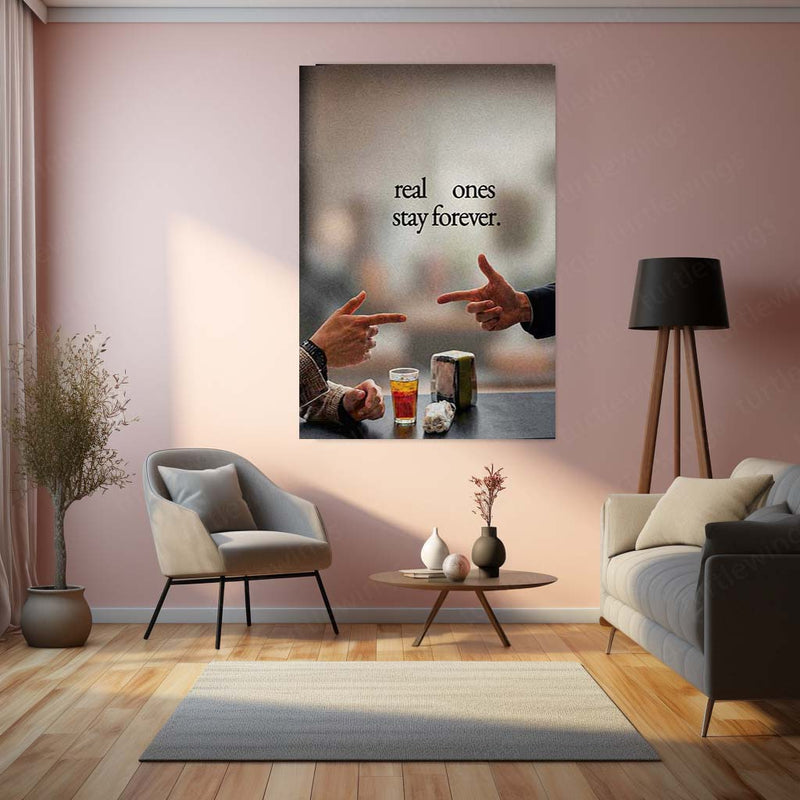 Real Ones Stay Forever Metal Poster | Friendship Loyalty Quote Wall Art | Aesthetic Motivational Metal Print – product image