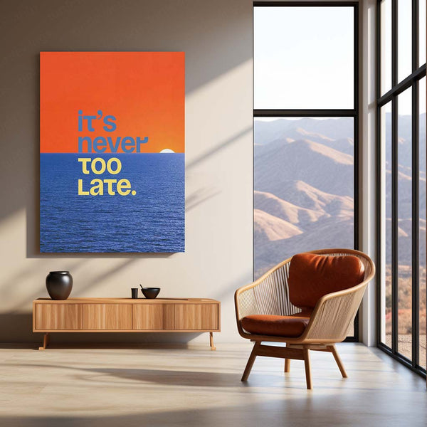 Quote Metal Poster | It’s Never Too Late Motivational Metal Poster | Sunset Ocean Quote Wall Art | Positive Mindset Metal
