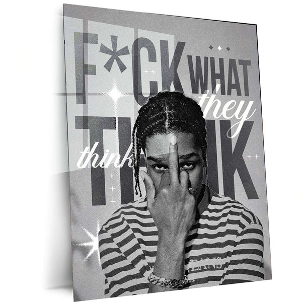 Quote Metal Poster | A$AP Rocky | “F*CK WHAT THEY THINK” | Street Motivation Metal Poster Frame - TURTLEWINGS 