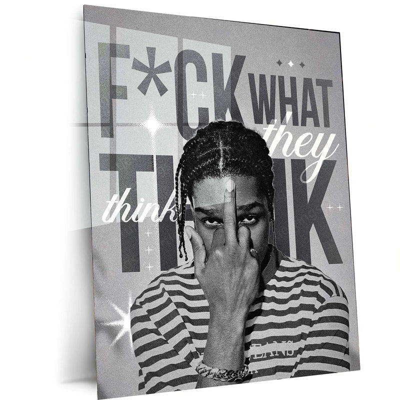 Quote Metal Poster | A$AP Rocky | “F*CK WHAT THEY THINK” | Street Motivation Metal Poster Frame - TURTLEWINGS 