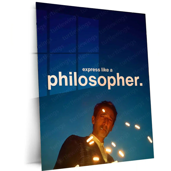 Quote Metal Poster | Adrien Brody | “Express Like a Philosopher” | Cinematic Motivational Metal Poster Frame - TURTLEWINGS 