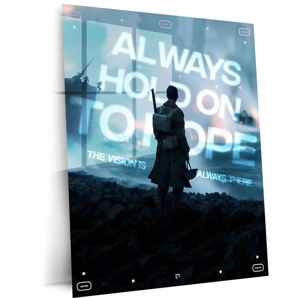 Quote Metal Poster | Always Hold On to Hope Metal Frame | Inspirational Quote Wall Art | Futuristic Motivational Metal Poster