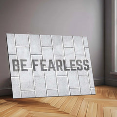 Quote Metal Poster | Be Fearless – Minimal Motivational Quote Metal Poster | Modern Office & Home Décor - TURTLEWINGS 