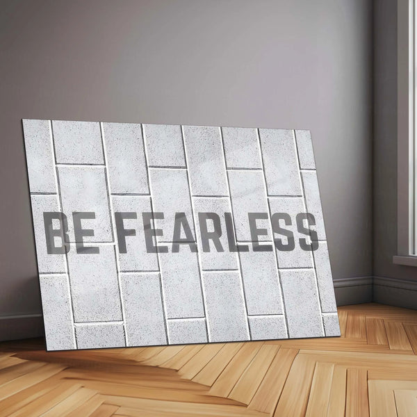 Quote Metal Poster | Be Fearless – Minimal Motivational Quote Metal Poster | Modern Office & Home Décor