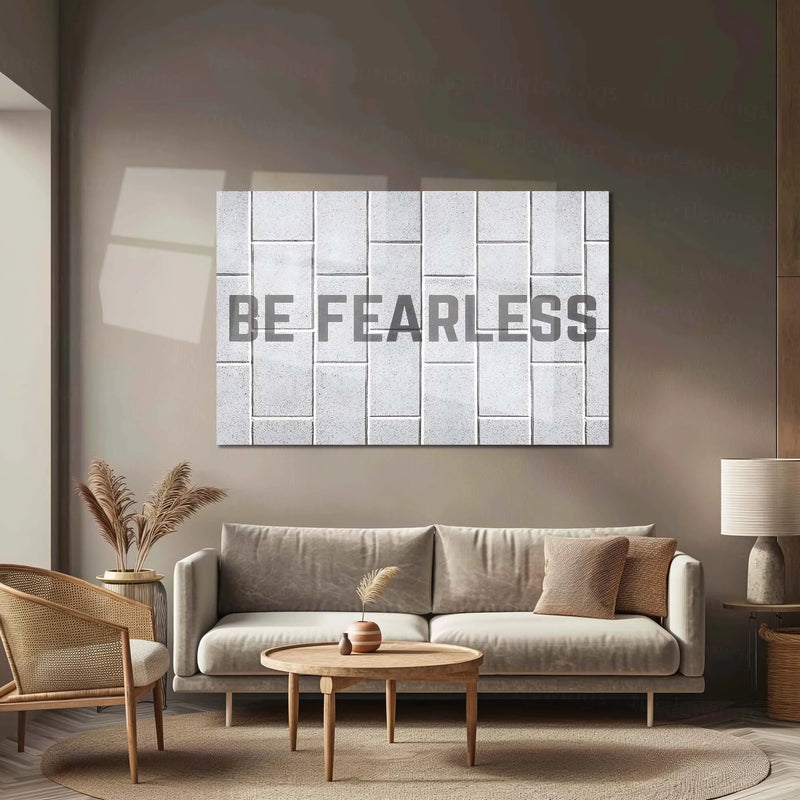 Quote Metal Poster | Be Fearless – Minimal Motivational Quote Metal Poster | Modern Office & Home Décor - TURTLEWINGS 