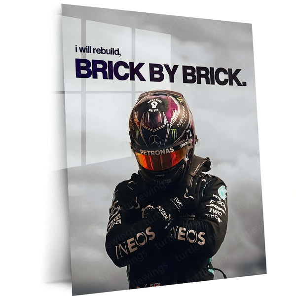 Quote Metal Poster | Lewis Hamilton – Brick by Brick Rebuild Metal Frame Resilience, Discipline & Comeback Mindset Motorsport Wall Art | Elite Racing Quote Metal Poster