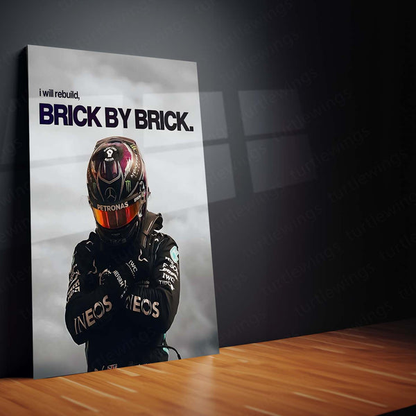 Quote Metal Poster | Lewis Hamilton – Brick by Brick Rebuild Metal Frame Resilience, Discipline & Comeback Mindset Motorsport Wall Art | Elite Racing Quote Metal Poster