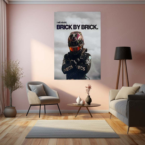 Quote Metal Poster | Lewis Hamilton – Brick by Brick Rebuild Metal Frame Resilience, Discipline & Comeback Mindset Motorsport Wall Art | Elite Racing Quote Metal Poster