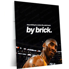 Quote Metal Poster | Kobe Bryant – Build It Brick by Brick Metal Frame Relentless Discipline & Process-Driven Success Basketball Wall Art | Mamba Mentality Quote Metal Poster