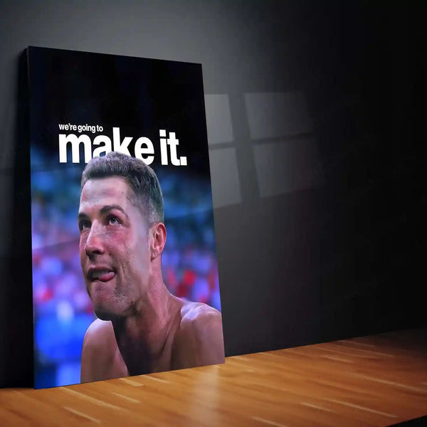 Quote Metal Poster | Cristiano Ronaldo – We’re Going to Make It | Belief, Persistence & Champion Mentality Metal Frame - TURTLEWINGS 