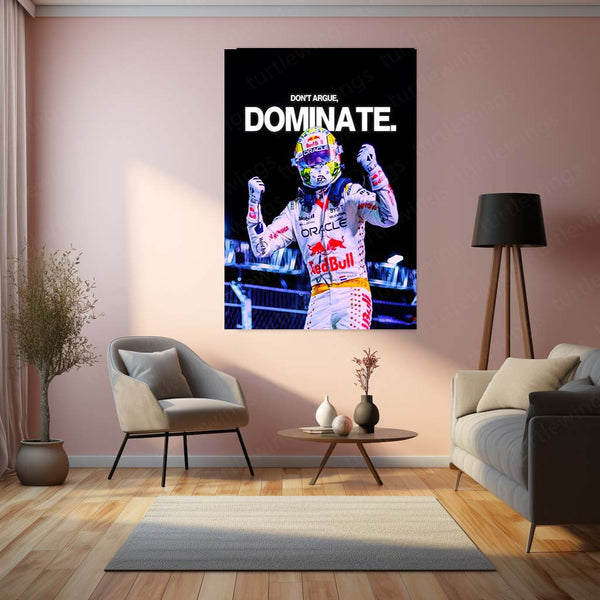 Quote Metal Poster | Max Verstappen – Don’t Argue, Dominate Metal Frame  Relentless F1 Supremacy & Winner-Takes-All Mindset Wall Art | Racing Dominance Quote Metal Poster