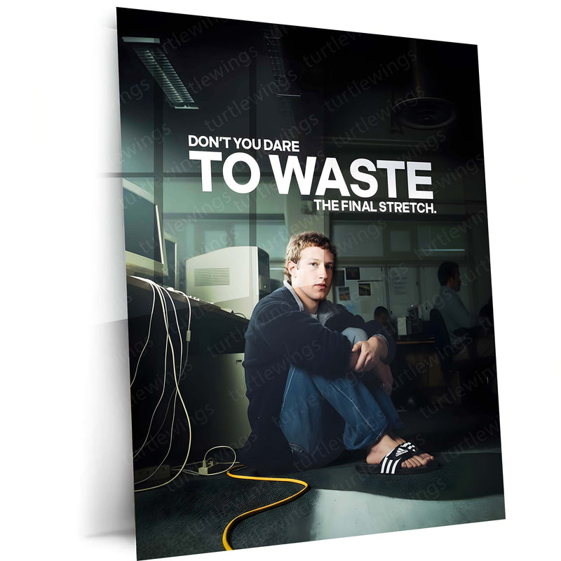 Quote Metal Poster | Mark Zuckerberg – Don’t Waste the Final Stretch Metal Frame  Relentless Focus & Builder’s Endgame Mindset Wall Art | Execution Over Comfort Quote Metal Poster