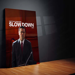 Quote Metal Poster | Jordan Belfort – Don’t You Dare Slow Down Metal Frame  Relentless Momentum & High-Intensity Hustle Wall Art | Unstoppable Drive Quote Metal Poster