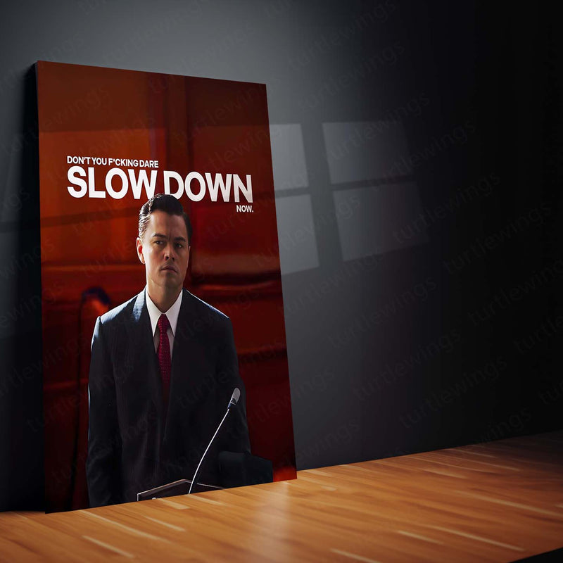 Quote Metal Poster | Jordan Belfort – Don’t You Dare Slow Down Metal Frame  Relentless Momentum & High-Intensity Hustle Wall Art | Unstoppable Drive Quote Metal Poster