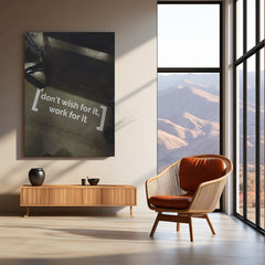 Don’t Wish for It, Work for It Metal Poster | Daily Hustle Motivation Wall Art