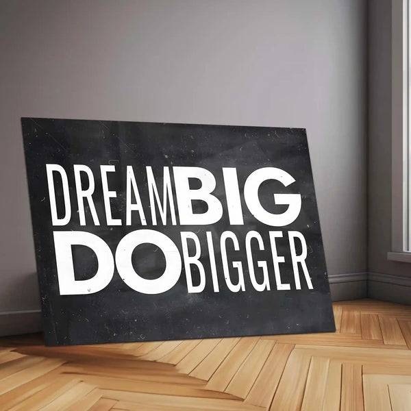 Quote Metal Poster | Dream Big Do Bigger Metal Poster | Motivational Quote Wall Art