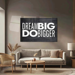Quote Metal Poster | Dream Big Do Bigger Metal Poster | Motivational Quote Wall Art