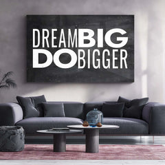 Quote Metal Poster | Dream Big Do Bigger Metal Poster | Motivational Quote Wall Art