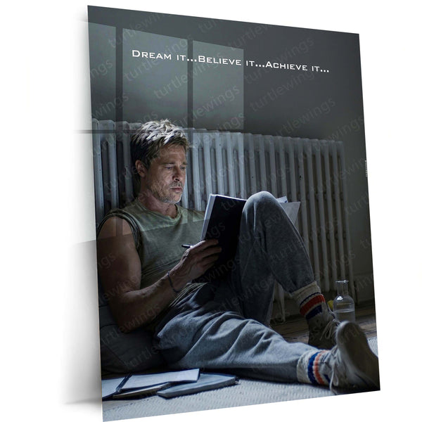 Quote Metal Poster | Brad Pitt – Dream It, Believe It, Achieve It | Motivational Mindset Metal Frame | Inspirational Cinema