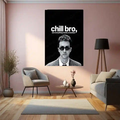 Quote Metal Poster | Edward-Norton-chill-bro,-not-everything-needs-a-reaction-copy Portrait-01 - TURTLEWINGS 